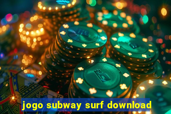 jogo subway surf download